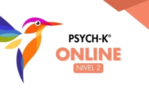 PSYCH-K®️ Online Nivel 2 Martha Vargas